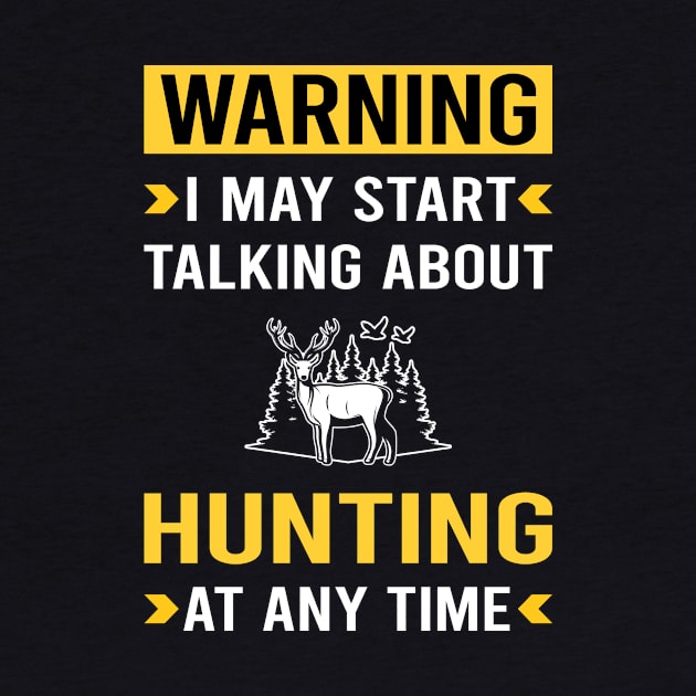 Warning Hunting by Good Day